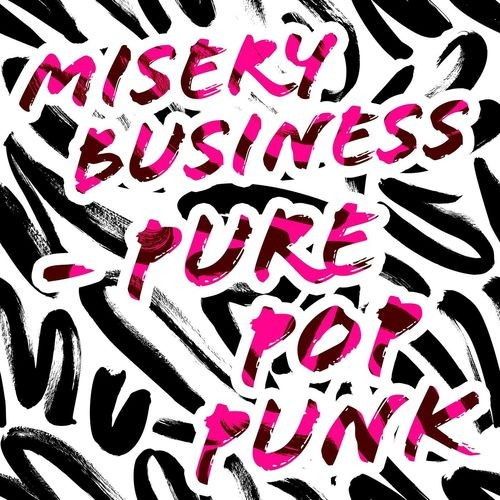 Misery Business - Pure Pop Punk (2021)
