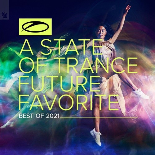 A State Of Trance Future Favorite - Best Of 2021 (2021)