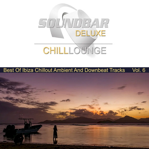 Soundbar Deluxe Chill Lounge Vol. 6 (2020) AAC