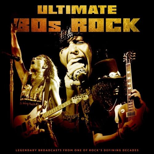 Ultimate 80s Rock (Live) (2021)