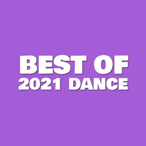 Best Of 2021 Dance (2021)