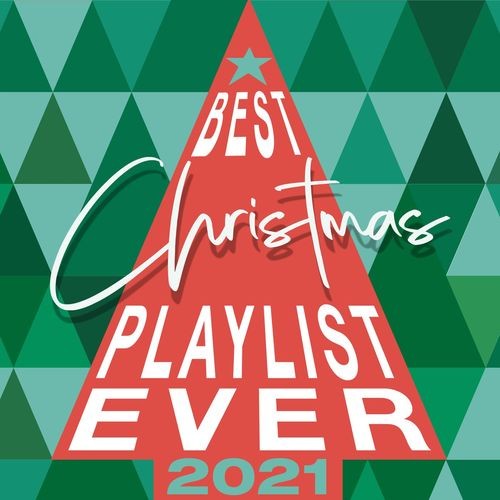 Best Christmas Playlist Ever 2021 (2021)