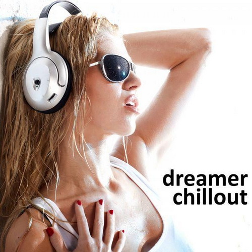 Dreamer Chillout (2021) FLAC