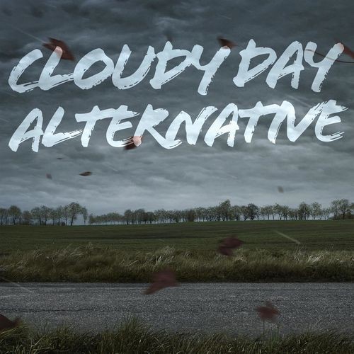 Cloudy Day Alternative (2021)