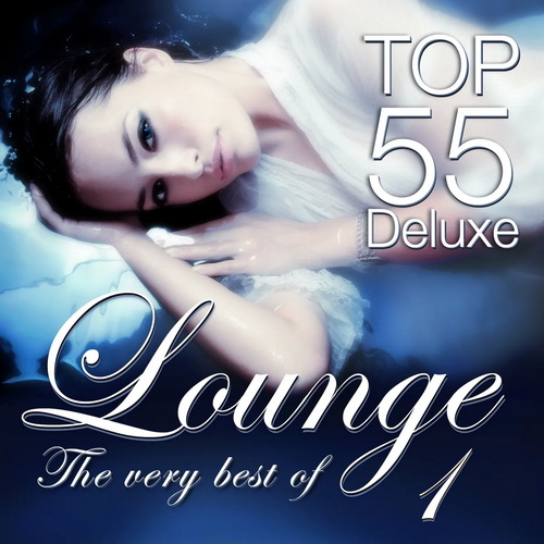 Lounge Top 55 Deluxe the Very Best of Vol. 1 (2014) AAC