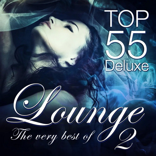 Lounge Top 55 Deluxe the Very Best of Vol. 2 (2015) AAC