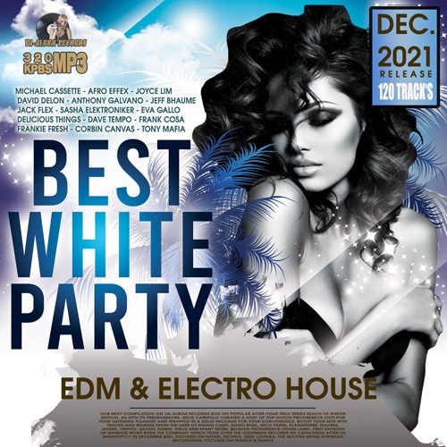 Best White Party: EDM and Electro House (2021)