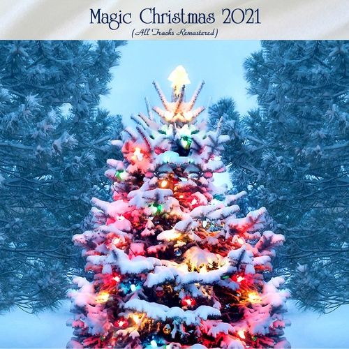 Magic Christmas 2021 (All Tracks Remastered) (2021)