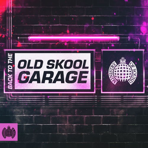 Ministry of Sound - Back To The Old Skool Garage (2021)