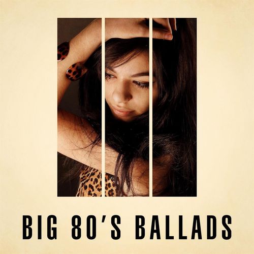 Big 80s Ballads (2021) FLAC