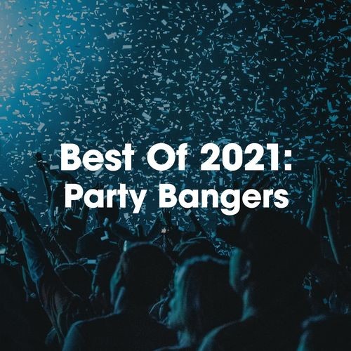 Best of 2021 Party Bangers (2021)