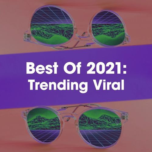 Best Of 2021 Trending Viral (2021)