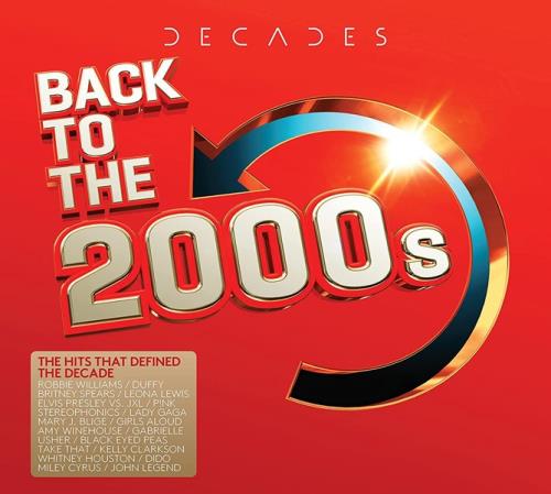 DECADES Back To The 2000s (3CD) (2021)