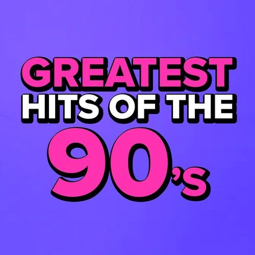 Greatest Hits Of The 90s (2022)