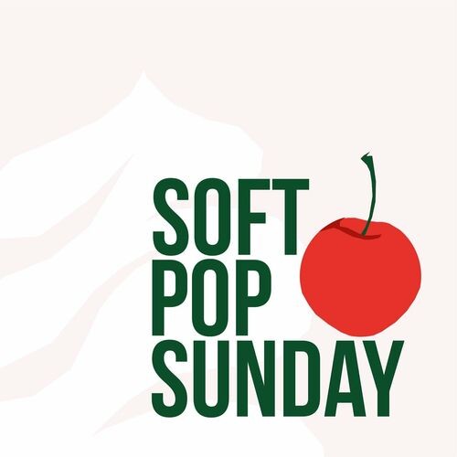 Soft Pop Sunday (2022)