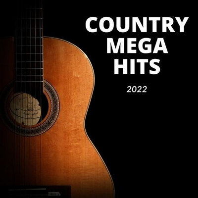 Country Mega Hits 2022 (2022)