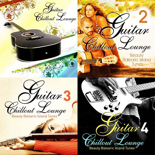 Guitar Chillout Lounge Vol.1-4 (2007-2015)