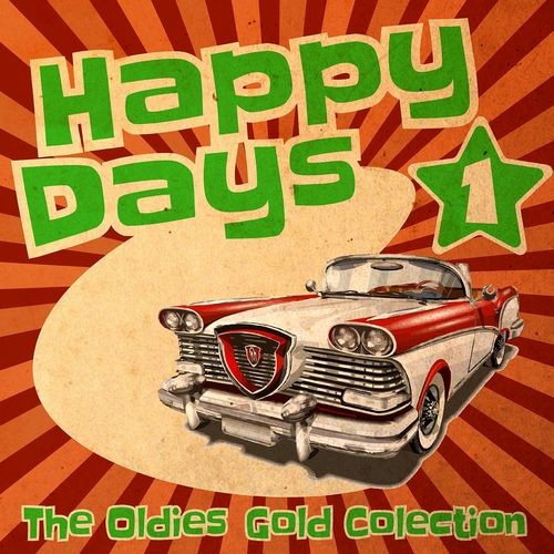 Happy Days - The Oldies Gold Collection Volume 1 (2022)