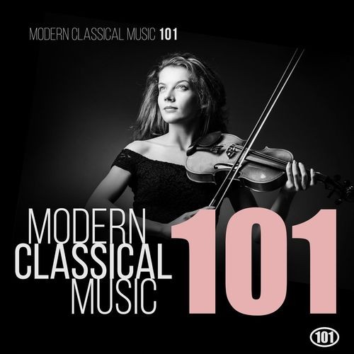 Modern Classical Music 101 (2022)