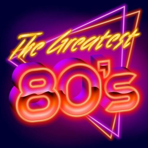 The Greatest 80s (2022)