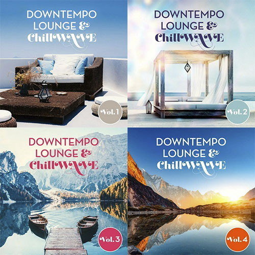 Downtempo Lounge and Chillwave Vol. 1-4 (2020-2021) AAC