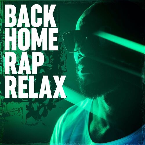 Back Home - Rap Relax (2022)