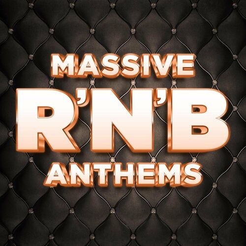 Massive RnB Anthems (2022)