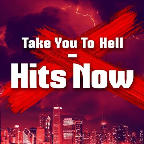 Take You to Hell - Hits Now (2022)