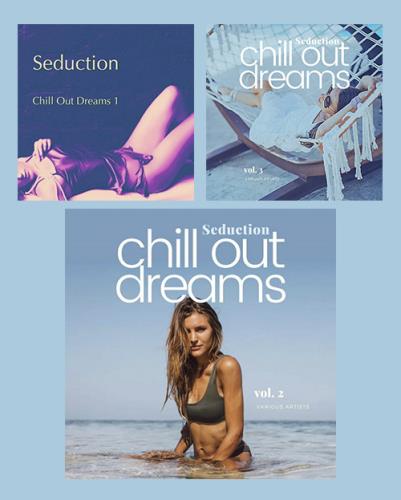 Seduction (Chill out Dreams) Vol. 1-3 (2021-2022) AAC