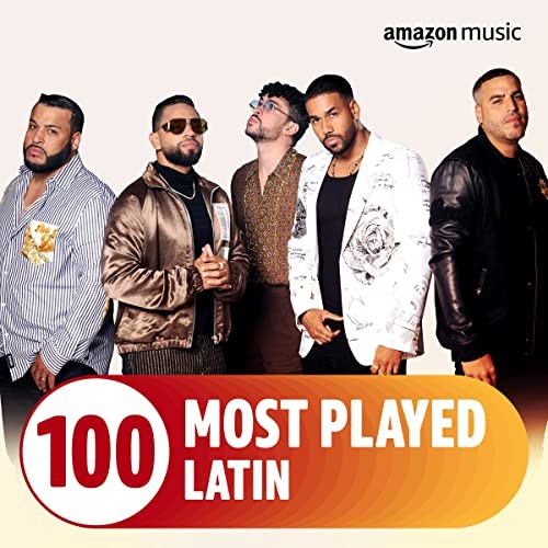 The Top 100 Most Played Latin (2022)