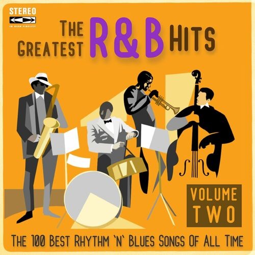 The Greatest RnB Hits Volume Two (The 100 Best Rhythm n Blues Songs Of All Time) (2022)
