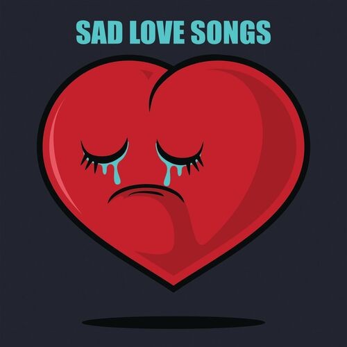 Sad Love Songs (2022)
