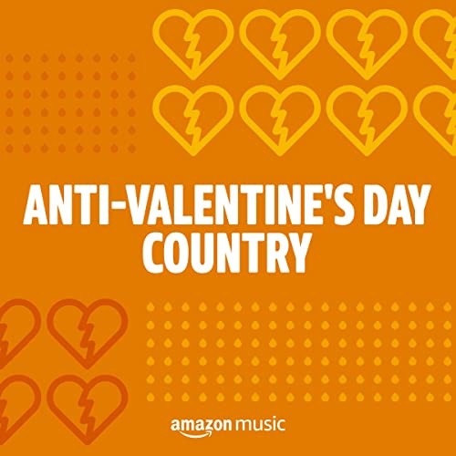 Anti-Valentines Day Country (2022)