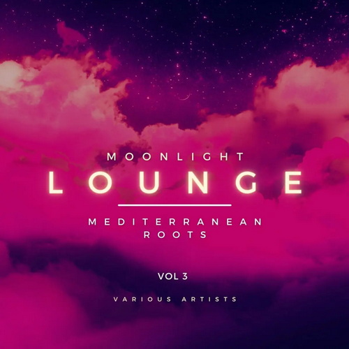Moonlight Lounge (Mediterranean Roots) Vol. 3 (2022) AAC