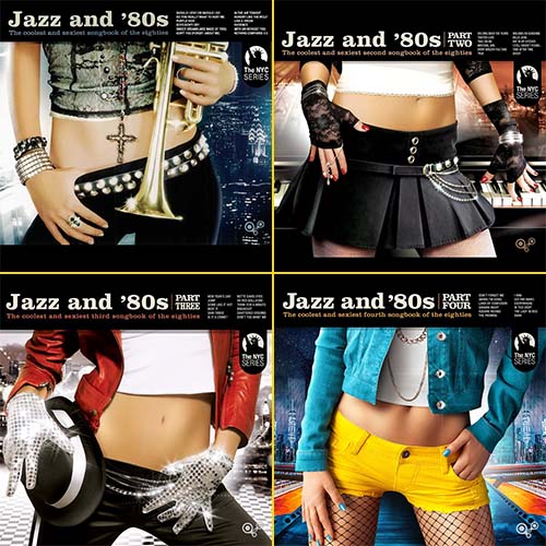 Jazz and 80s The Coolest and Sexiest Songbook of the Eighties Part 1-4 (4 a ...