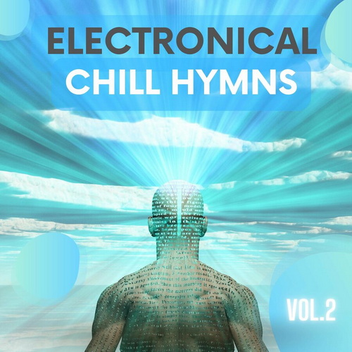 Electronical Chill Hymns Vol. 1-2 (2021-2022)