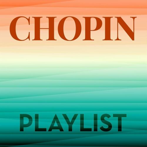 Chopin Playlist (2022)