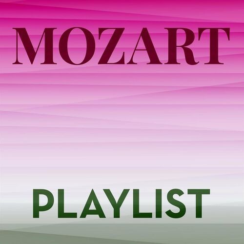 Mozart Playlist (2022)