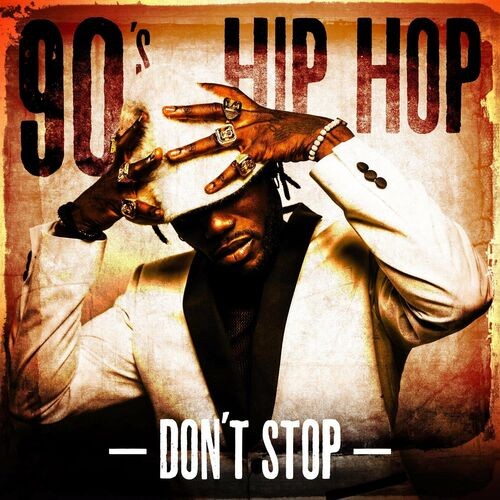 90s Hip Hop Dont Stop (2022)