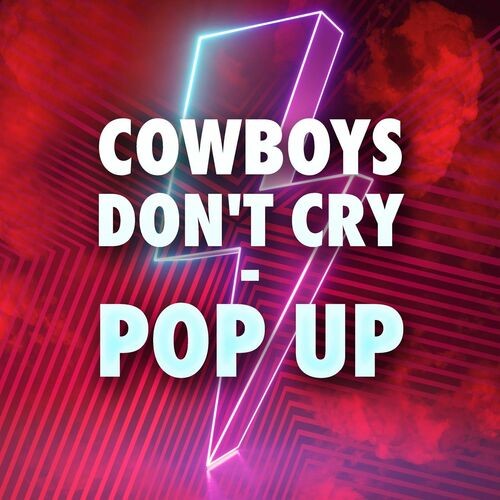 Cowboys Dont Cry - Pop Up (2022)