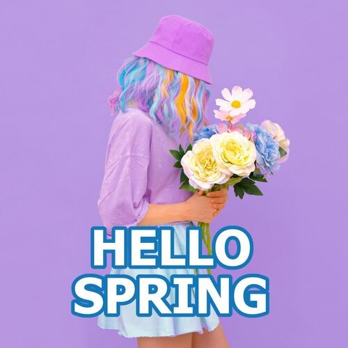 Hello Spring (2022)