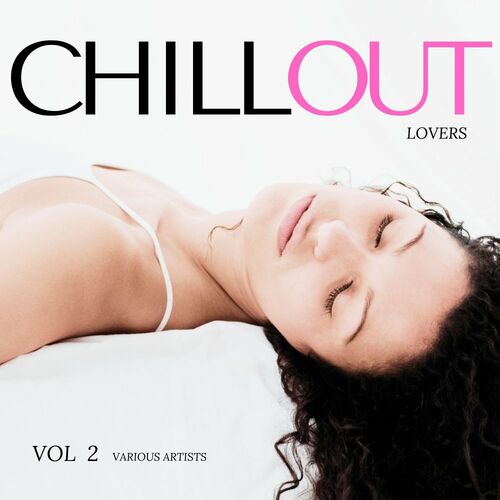 Chill Out Lovers Vol. 2 (2022)
