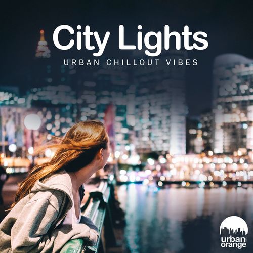 City Lights: Urban Chillout Vibes (2021)