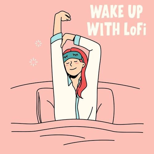 Wake Up With LoFi (2022)