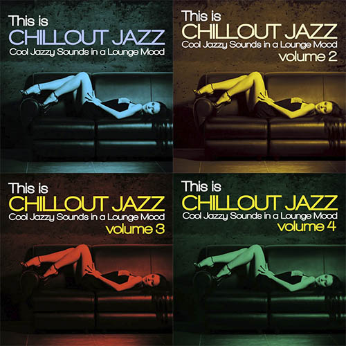 This Is Chillout Jazz Vol. 1-4 (Cool Jazzy Sounds in a Lounge Mood) (2014-2 ...