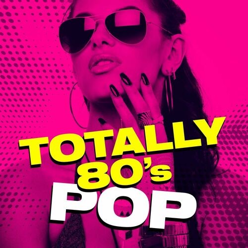 Totally 80s Pop (2022)