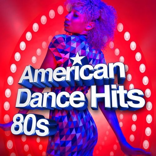 American Dance Hits 80s (2022)