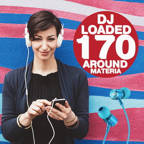 170 DJ Loaded - Around Materia (2022)
