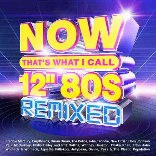 NOW Thats What I Call 12 80s Remixed (4CD) (2022)