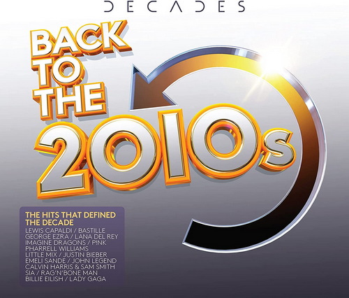 Decades? Back To The 2010s (3CD) (2021)
